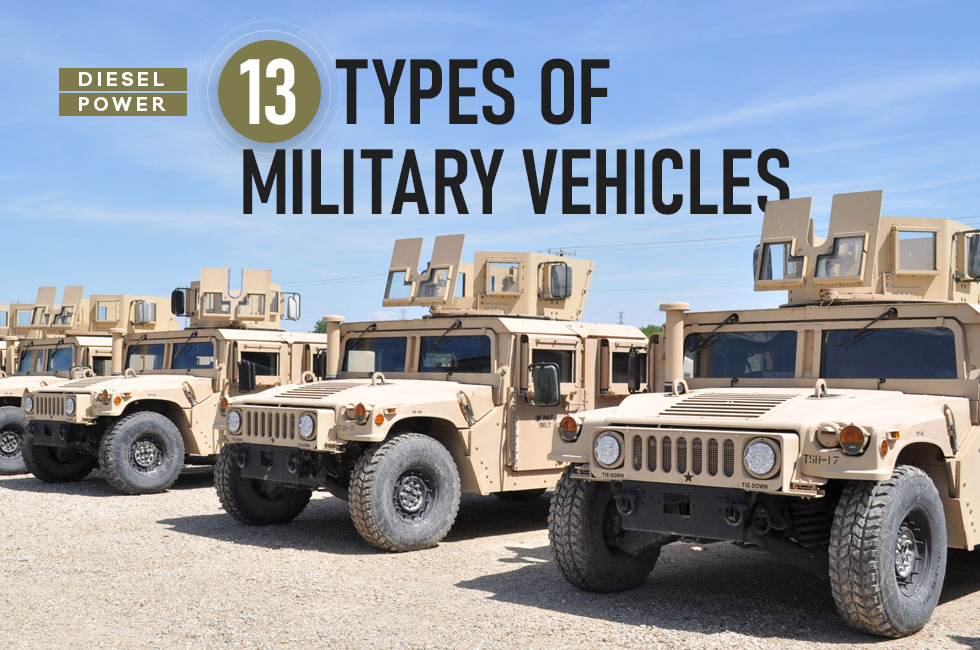 diesel power 13 types of military vehicles